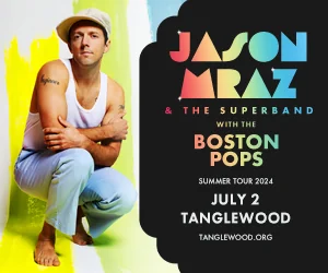 Jason Mraz and the Superband with the Boston Pops July 2 2024 ad