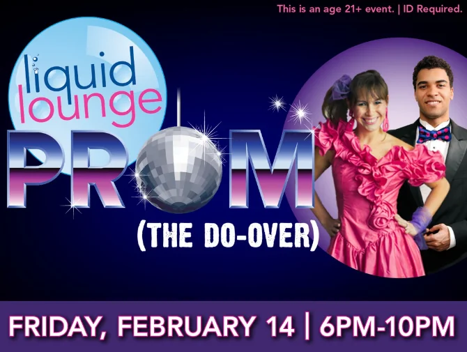 Liquid Lounge Prom: The Do-Over campaign artwork